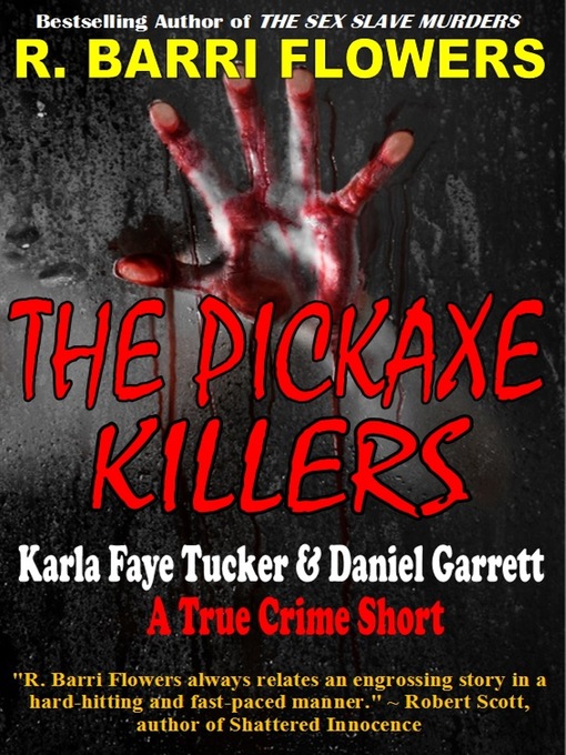 Title details for The Pickaxe Killers by R. Barri Flowers - Available